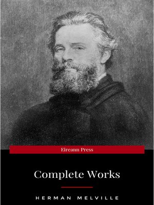 cover image of The Premium Complete Collection of Herman Melville (Annotated)